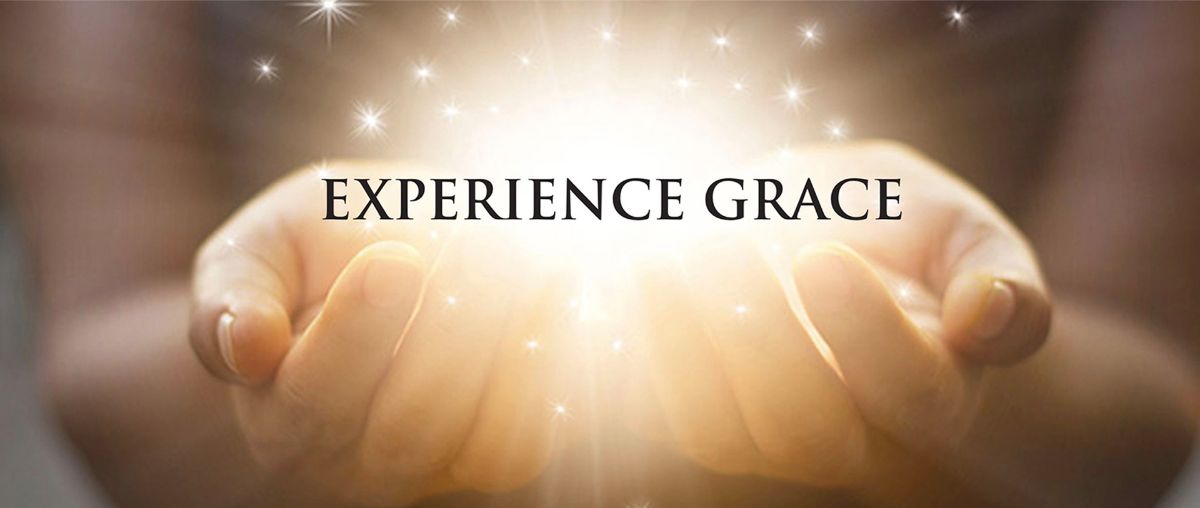 Experience Grace